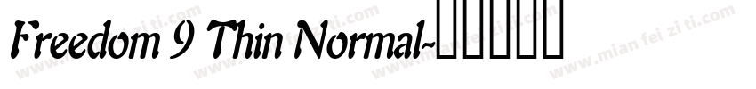 Freedom 9 Thin Normal字体转换